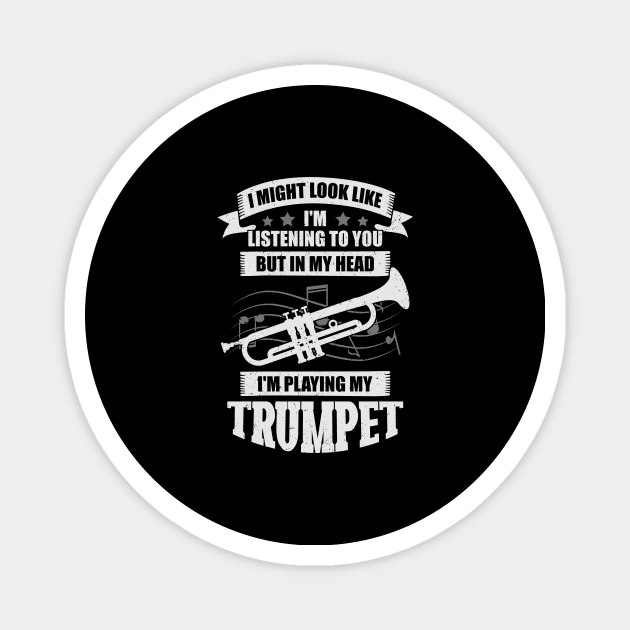 Funny Trumpet Player Music Trumpeter Gift Magnet by Dolde08